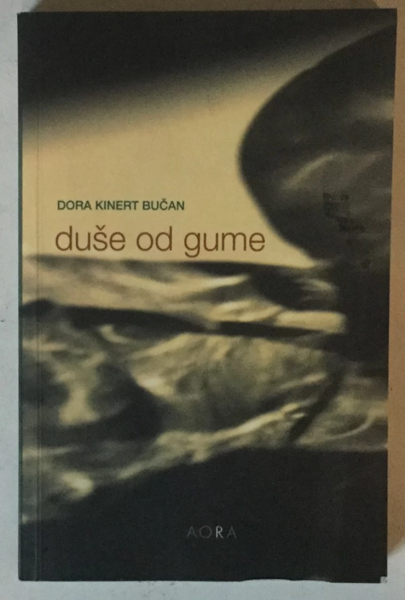 Dora Kinert Bučan: Duša od gume