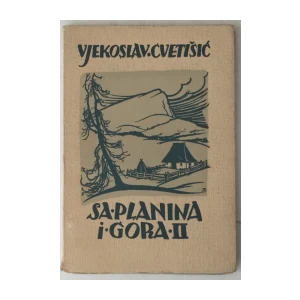 Vjekoslav Cvetišić: Sa planina i gora II