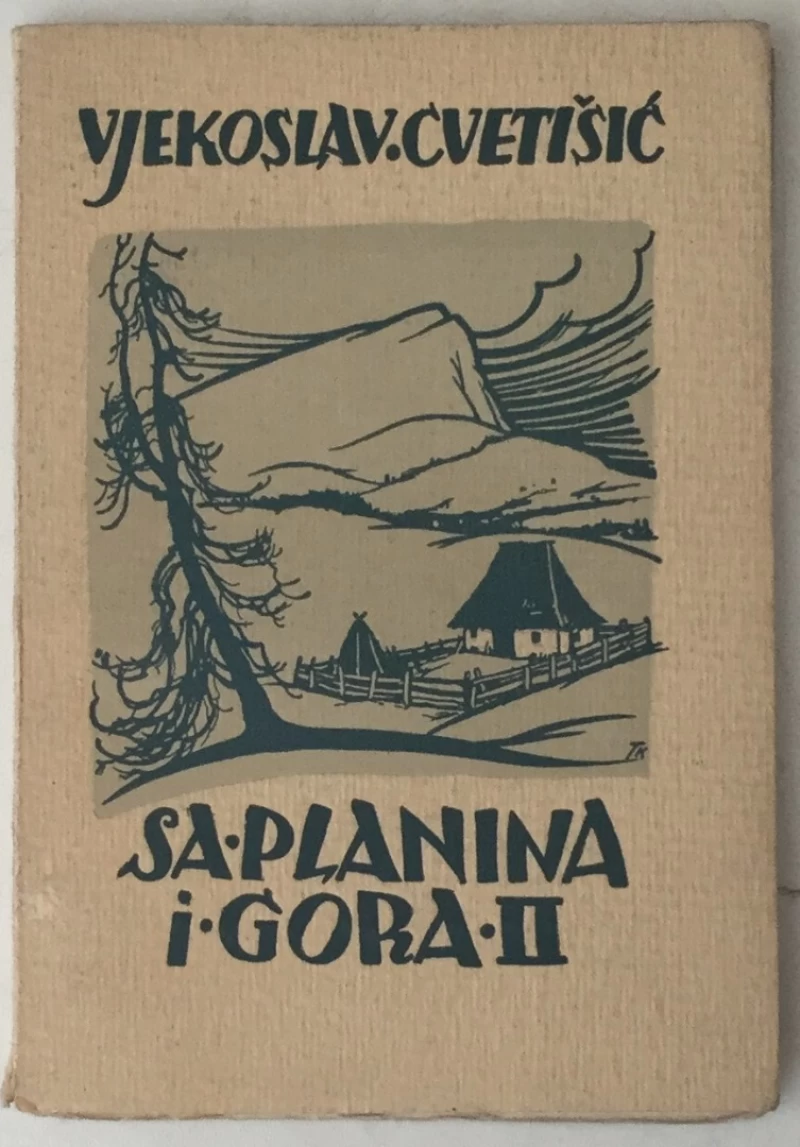 Vjekoslav Cvetišić: Sa planina i gora II