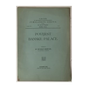 Rudolf Horvat: Povijest Banske palače