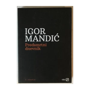 Igor Mandić: Predsmrtni dnevnik
