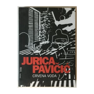 Jurica Pavičić: Crvena voda