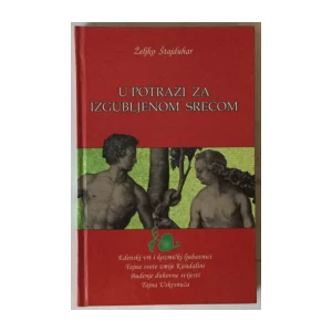 Željko Štajduhar: U potrazi za izgubljenom srećom