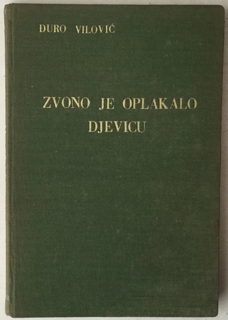 Đuro Vilović: Zvono je oplakalo djevicu