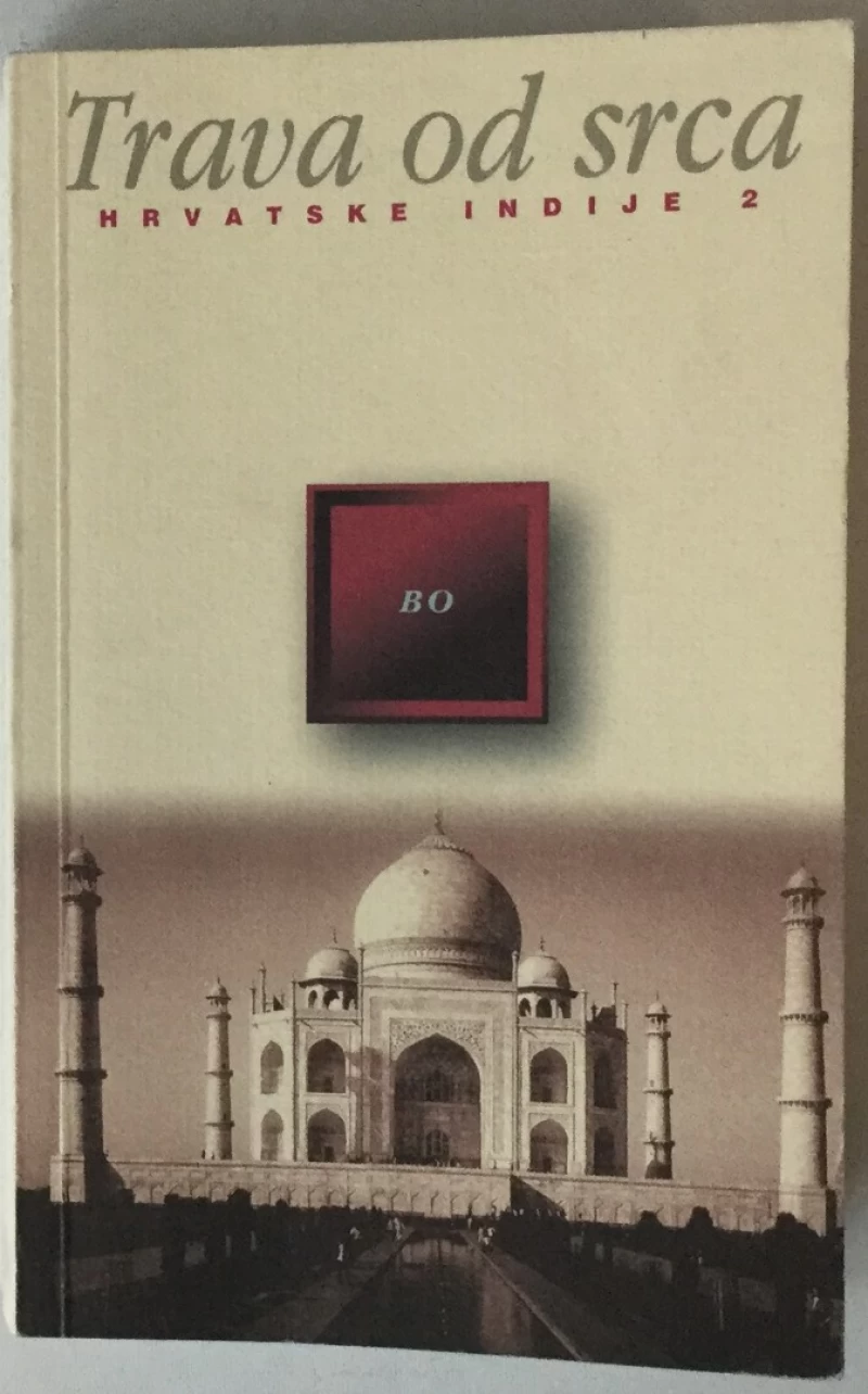 Trava od srca, Hrvatske Indije 2