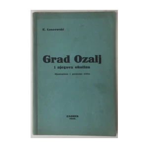 E. Laszowski: Grad Ozalj i njegova okolina