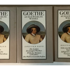 Johann Wolfgang Goethe: Ausgewählte Werke in drei Bänden