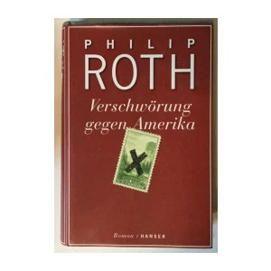 Philip Roth: Verschwörung gegen Amerika