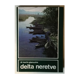 Martin Glamuzina: Delta Neretve