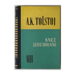 Aleksej K. Tolstoj: Knez Serebrjani