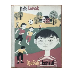 DJEČAK KONZUL, DOKA BEDAKOVIĆ, MATO LOVRAK, ZAGREB 1964