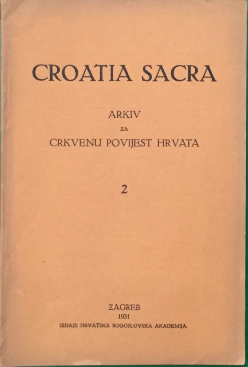 Croatia Sacra: Arhiv za crkvenu povijest Hrvata broj 2