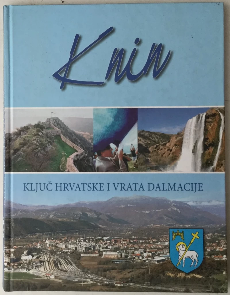 Knin, Ključ Hrvatske i vrata Dalmacije