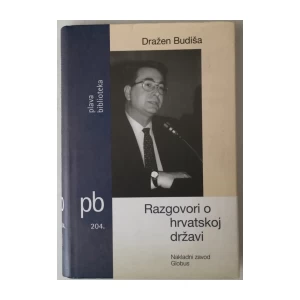 Dražen Budiša: Razgovori o hrvatskoj državi