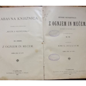 HENRIK SIENKIEWICZ, Z OGNJEM IN MEČEM, DVA TOMA, LJUBLJANA, 1892-1893.