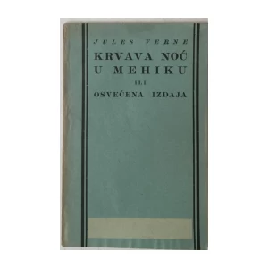 Jules Verne: Krvava noć u Mehiku ili osvećena izdaja
