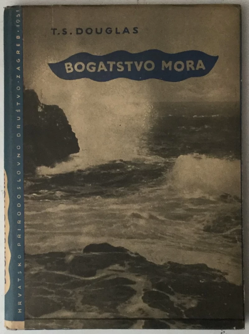T. S. Douglas: Bogatstvo mora