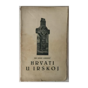 Josip Andrić: Hrvati u Irskoj