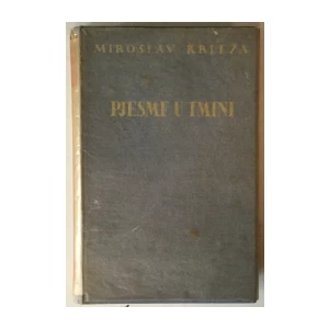 Miroslav Krleža: Pjesme u tmini