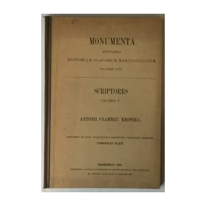 Monumenta spectania historiam Slavorum meridionalium volumen XXXI, Scriptores volumen V, Antun Vramec