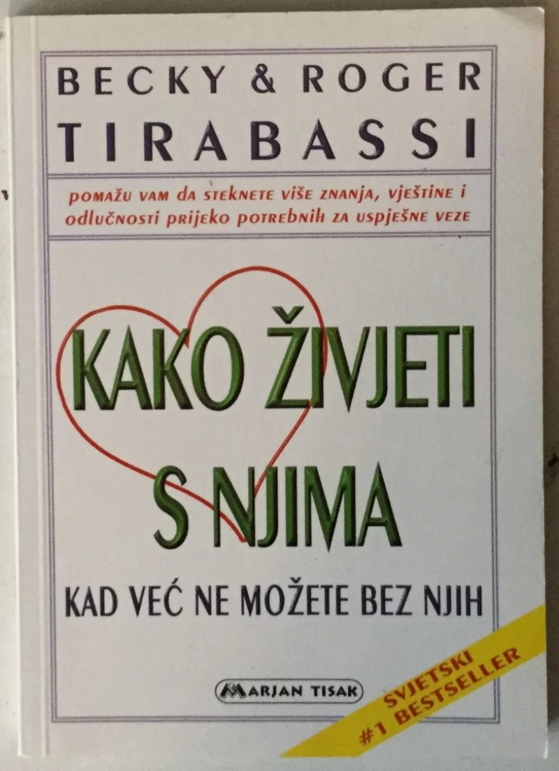 Becky Tirabassi, Roger Tirabassi: Kako živjeti s njima kad već ne možete bez njih