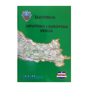 Slavonija: Hrvatska i europska regija