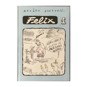 Srećko Puntarić: Felix 1
