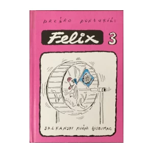 Srećko Puntarić: Felix 3