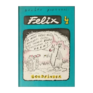 Srećko Puntarić: Felix 4