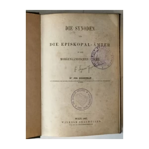 Joseph Zhishman: Die Synoden und die Episkopal-Ämter in der morgenländischen Kirche.