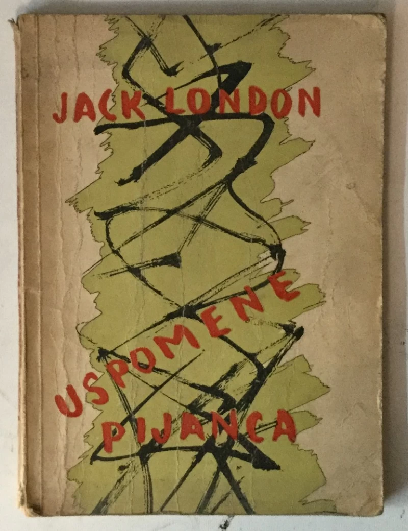 Jack London: Uspomene pijanca