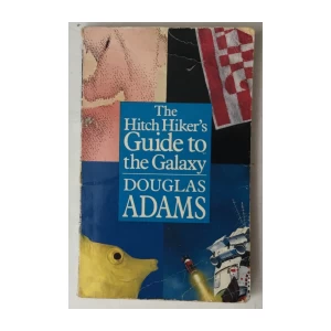 Douglas Adams: The Hitch Hiker's Guide to the Galaxy
