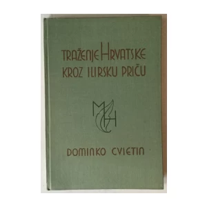 Dominko Cvietin: Traženje Hrvatske kroz ilirsku priču