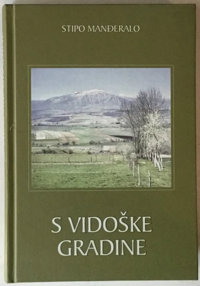 Stipo Manđeralo: S Vidoške gradine
