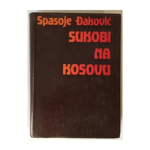Spasoje Đaković: Sukobi na Kosovu