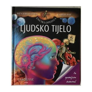 Valérie Videau, Corentin Rouge: Ljudsko tijelo, Nevjerojatna enciklopedija Larousse