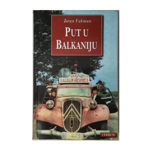 Zoran Vukman: Put u Balkaniju