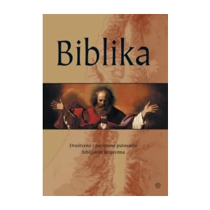 Biblika: Društveno i povijesno putovanje biblijskim krajevima