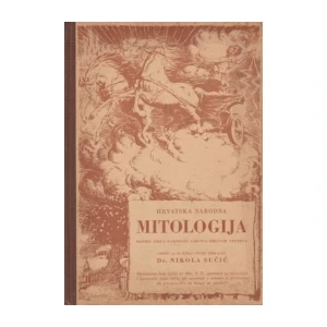 Nikola Sučić: Hrvatska narodna mitologija