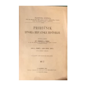 Ferdo Šišić: Priručnik izvora hrvatske historije