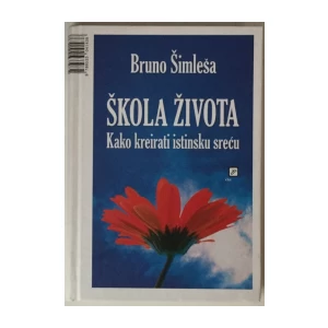 Bruno Šimleša: Škola života