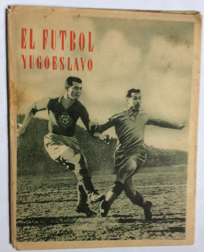 JANKOVIĆ DUŠAN, LJUBOMIR VUKADINOVIĆ,  EL FUTBOL YUGOESLAVO, 1950.