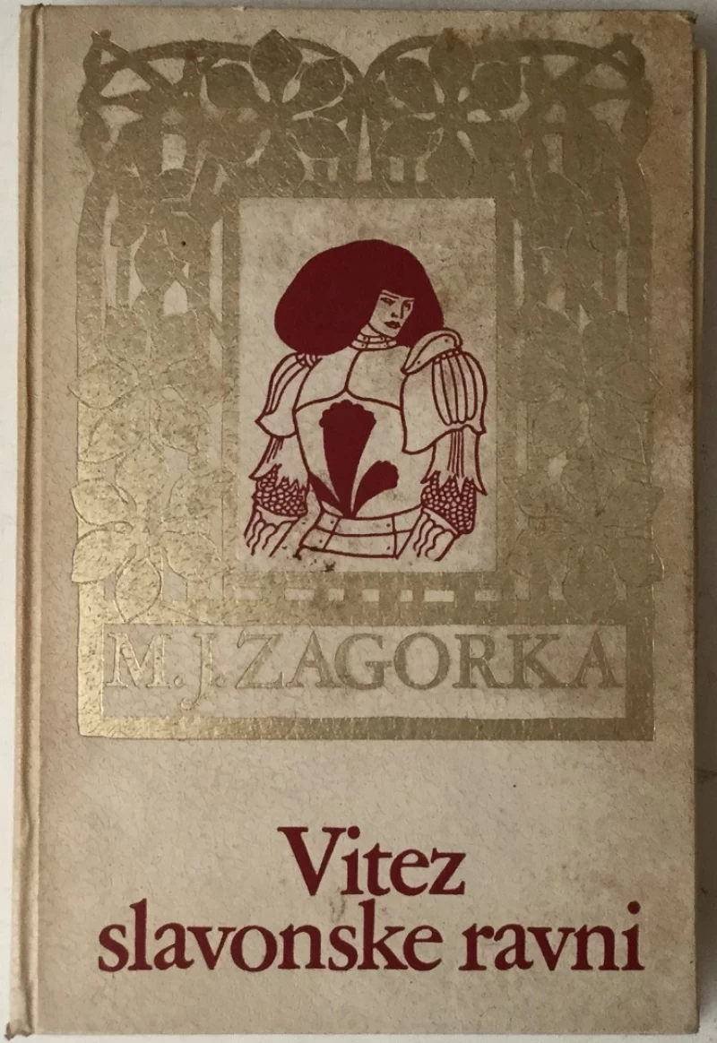 Marija Jurić Zagorka: Vitez slavonske ravni