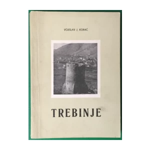 Vojislav J. Korać: Trebinje, Istorijski pregled I, Period do dolaska Turaka