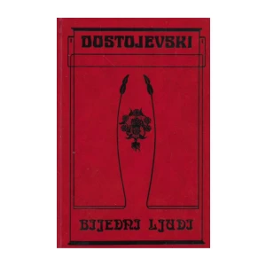 Dostojevski: Bijedni ljudi