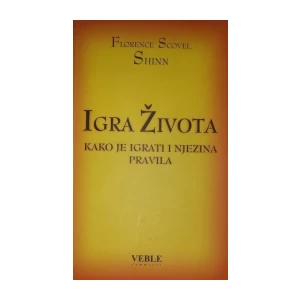 Florence Scovel Shinn: Igra života kako je igrati i njezina pravila
