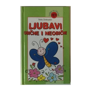 Vera Zemunić: Ljubavi obične i neobične