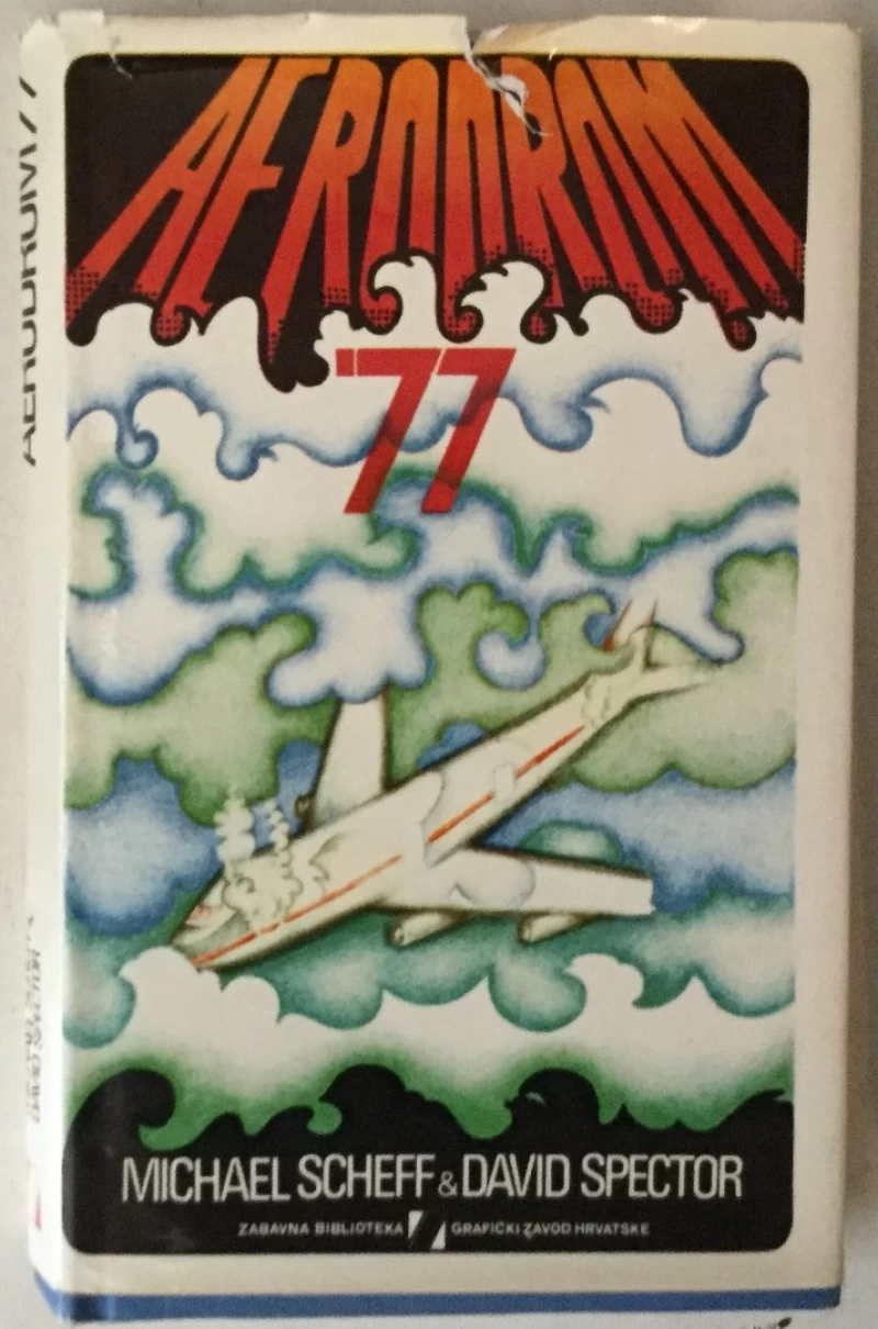 Michael Scheff, David Spector: Aerodrom '77