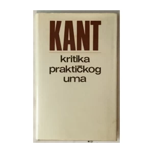 Immanuel Kant: Kritika praktičkog uma