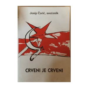 Josip Čorić: Crveni je crveni